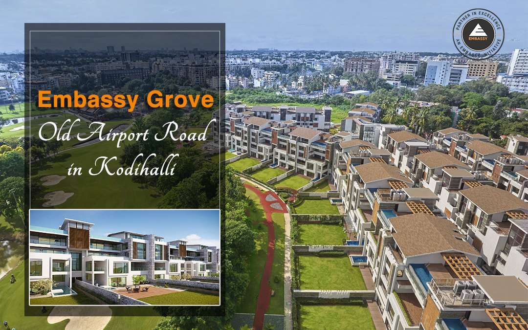 Embassy Grove in Kodihalli Bangalore