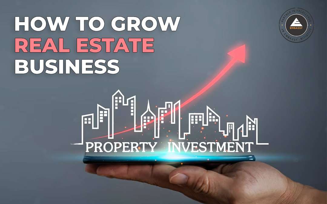 How to Grow in Real Estate Business in 2023