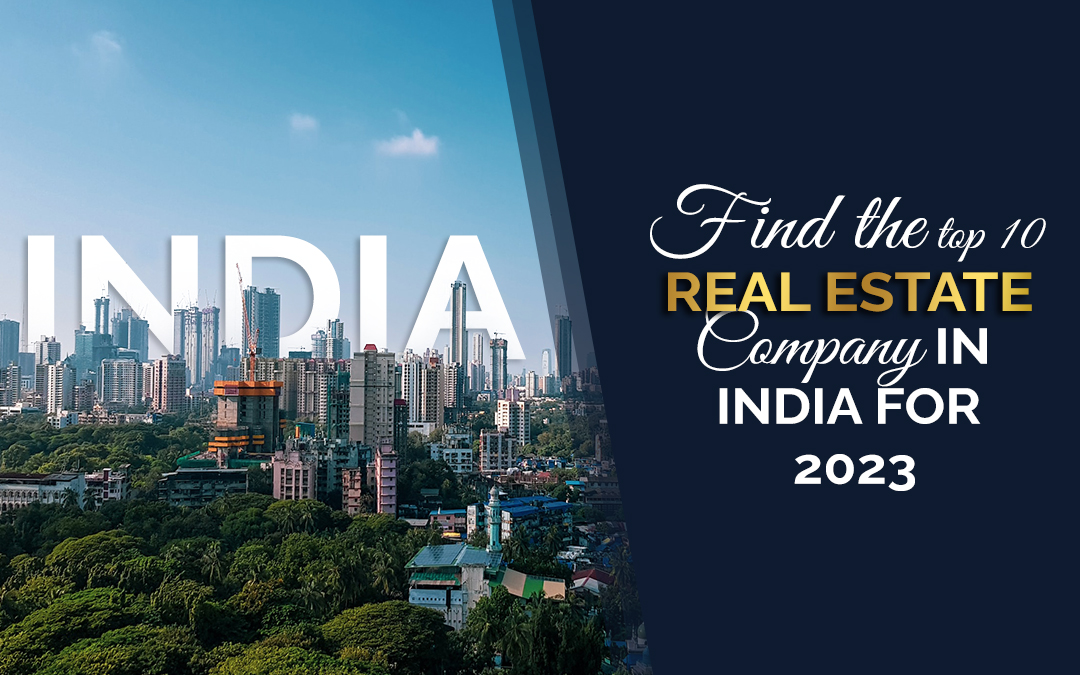 Top 10 Real estate company in India